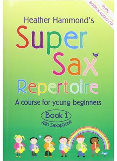 Super Sax Repertoire Book 1 - Student Book: A Course for Young Beginners  - Image 1