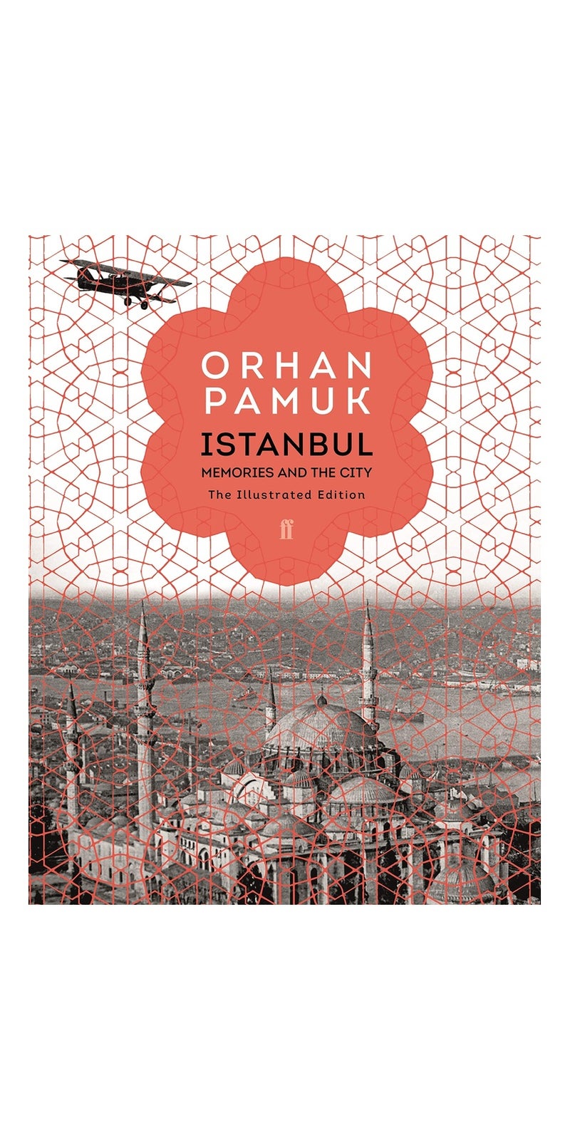Istanbul: Memories and the City (The Illustrated Edition)