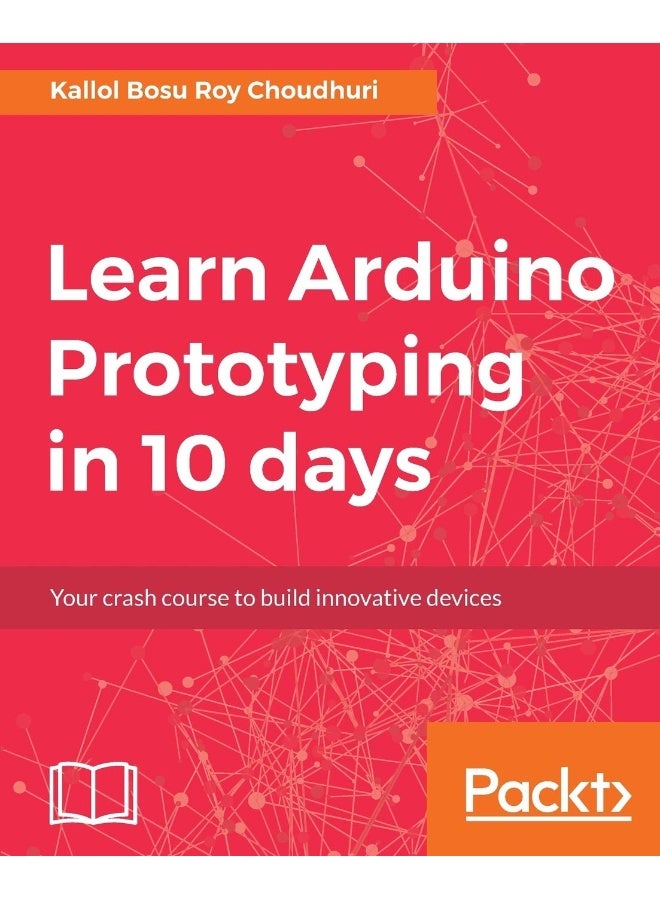Learn Arduino Prototyping in 10 days