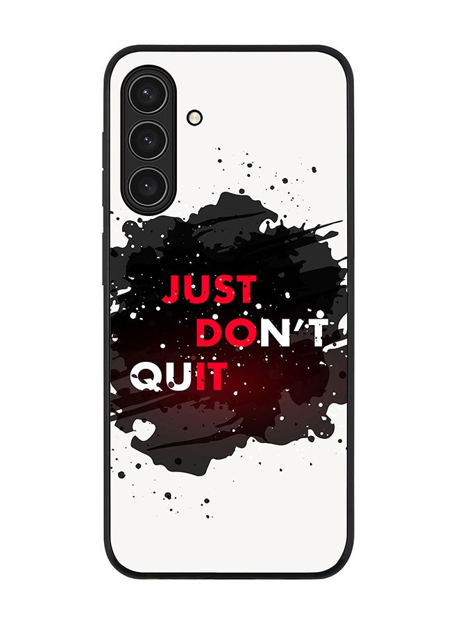 Stylizedd For Samsung Galaxy A17 / A17 4G Case,Slim fit Camera Protection, Shockproof Thin Phone cover  - Just don't quit