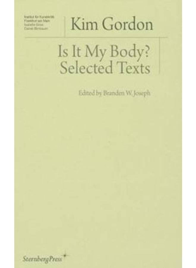 Is It My Body? ??? Selected Texts 