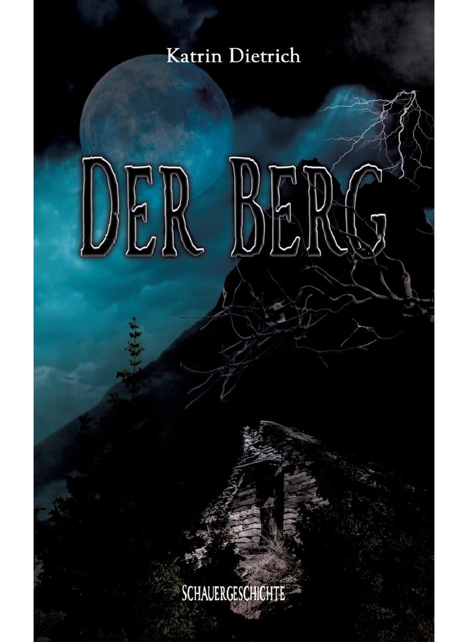 Der Berg: Schauergeschichte 