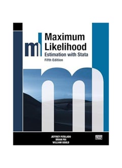 Maximum Likelihood Estimation with Stata, Fifth Edition 