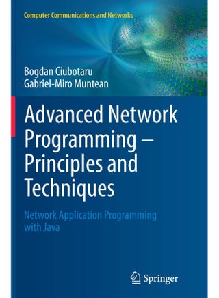 Advanced Network Programming - Principles and Techniques: Network Application Programming with Java - pzsku/ZEF1961E3DF3B28D51A92Z/45/1747220417/dffa00fe-5e98-4850-9b4c-5836f61a2777