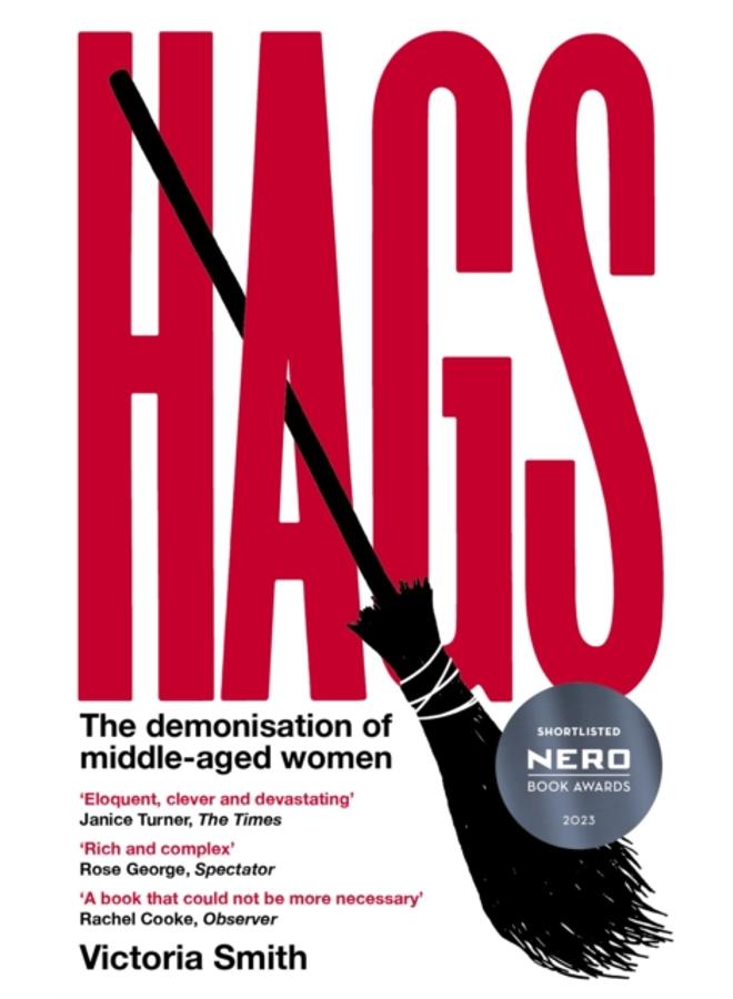 Hags : *SHORTLISTED FOR THE NERO BOOK AWARDS 2023* 