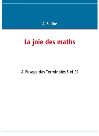 La joie des maths: à l'usage des classes de terminale S et ES - pzsku/ZEF223E8D450D7DC0746FZ/45/1749025626/9152c887-bb42-4eb5-9b6f-6f294268d33c
