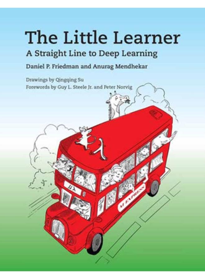The Little Learner : A Straight Line to Deep Learning