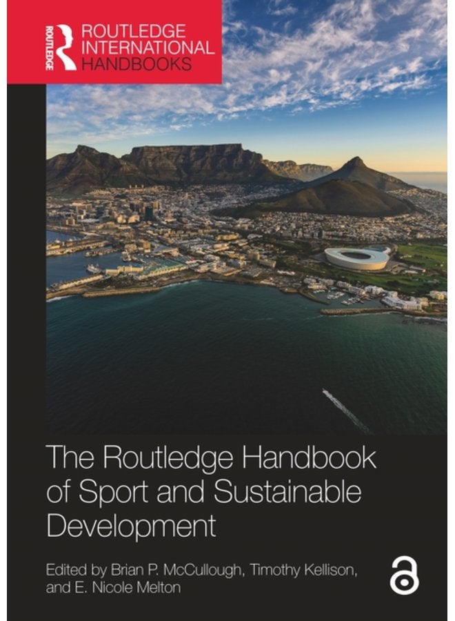 The Routledge Handbook of Sport and Sustainable Development - Paperback