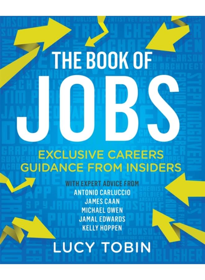 The Book of Jobs : Exclusive careers guidance from insiders 