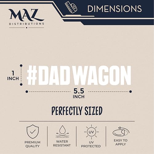 MAZ DISTRIBUTIONS Dad Wagon Sticker Vinyl Dad Wagon Sticker for Car Truck SUV Wagon and Van Long Lasting Indoor and Outdoor Use Removable Waterproof Decal MAZ 450 White - Image 3