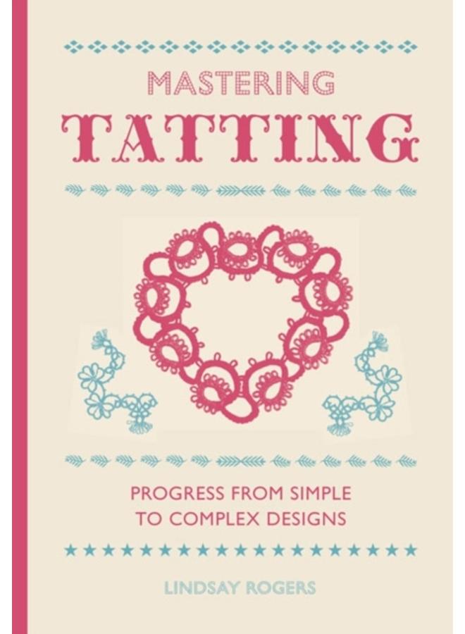 Mastering Tatting 