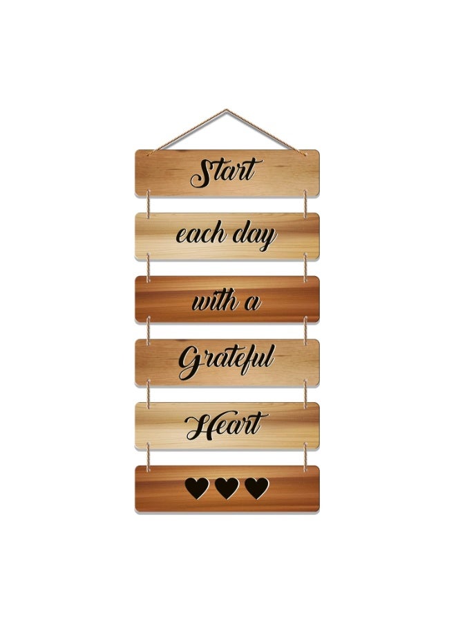 Artvibes Start Each Day with a Grateful Heart Designer Wall Hanging Wooden Art | Quotes Decor Item | Wall Poster | Office Decor | Wall Art Print | Inspirational quotes | Gift Items (WH_3245N) - Image 1