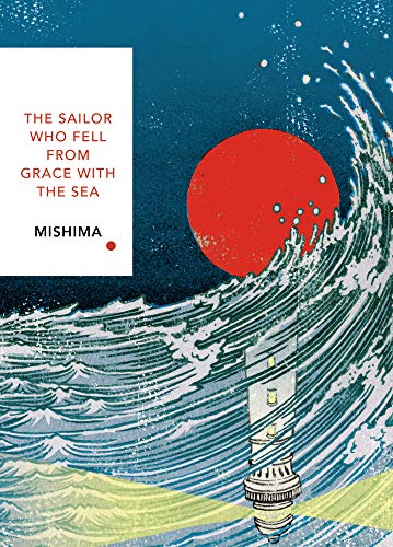 The Sailor Who Fell From Grace With The Sea Vintage Classics Japanese Series