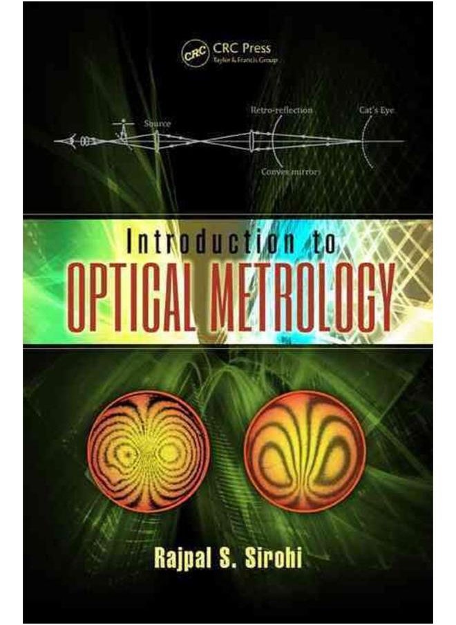 Introduction to Optical Metrology (Optical Sciences and Applications of Light) 
