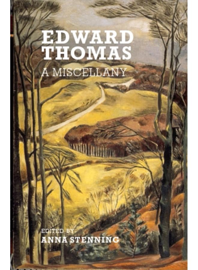 Edward Thomas : A Miscellany 