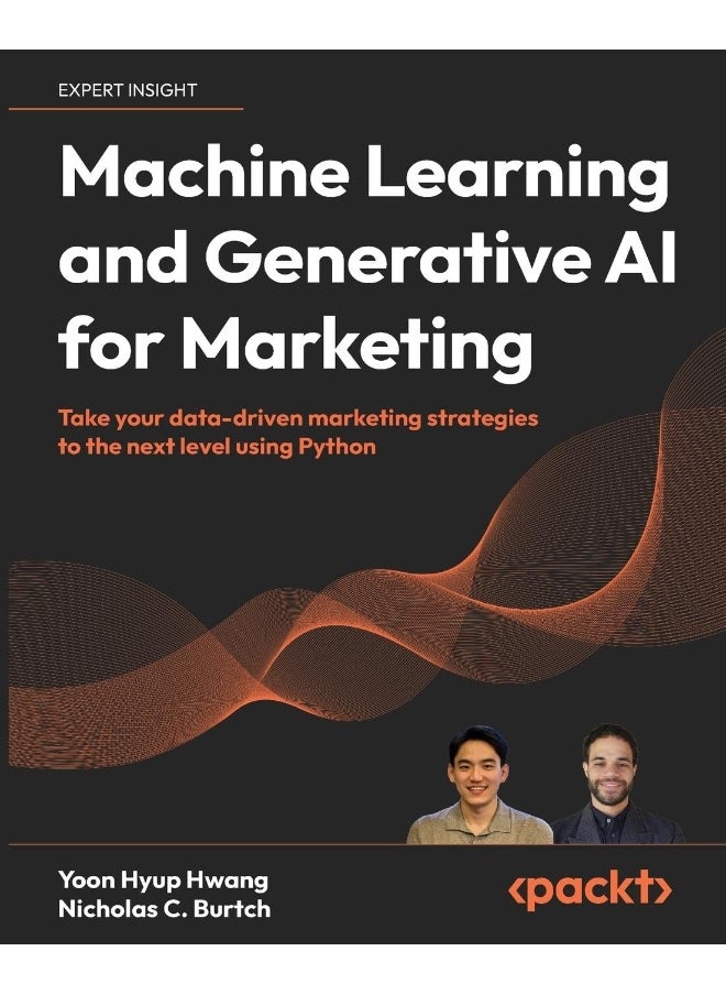 Packt Machine Learning and Generative AI for Marketing: Take your data-driven marketing strategies to the next level using Python  - Image 1