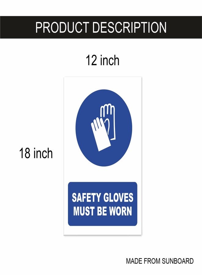 PRINTELLIGENT Safety Sign Board Must Wear Safety Gloves 12x18 SunBoard (Theme - 9) - Image 3