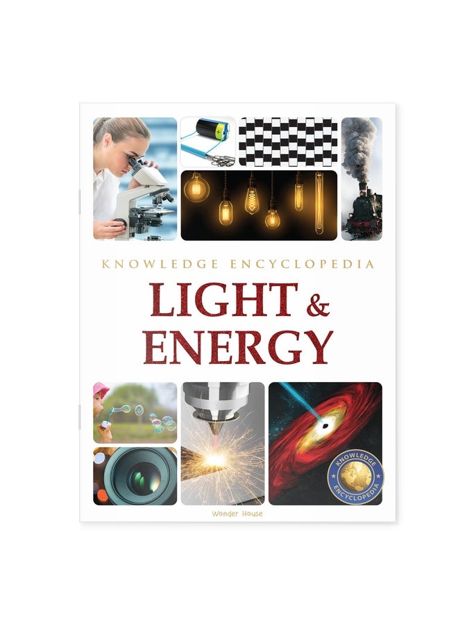 Light & Energy : Science Knowledge Encyclopedia for Children