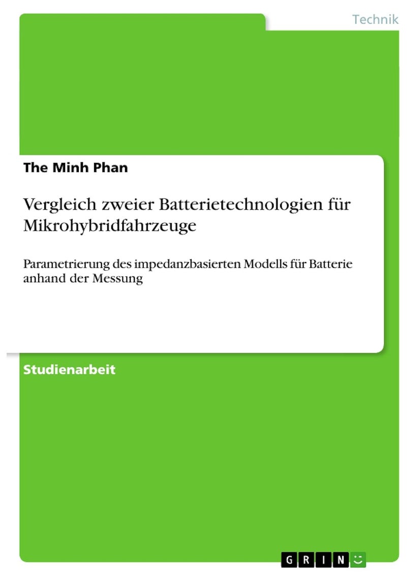 Vergleich zweier Batterietechnologien für Mikrohybridfahrzeuge: Parametrierung des impedanzbasierten Modells für Batterie anhand der Messung 