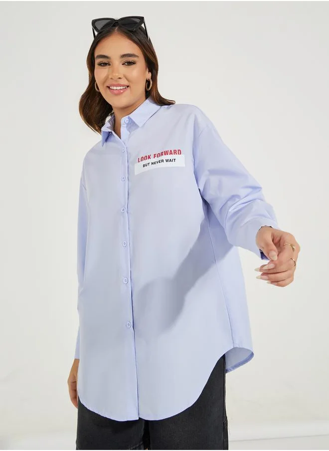 Styli Oversized Slogan Print Buttoned Shirt with Long Sleeves