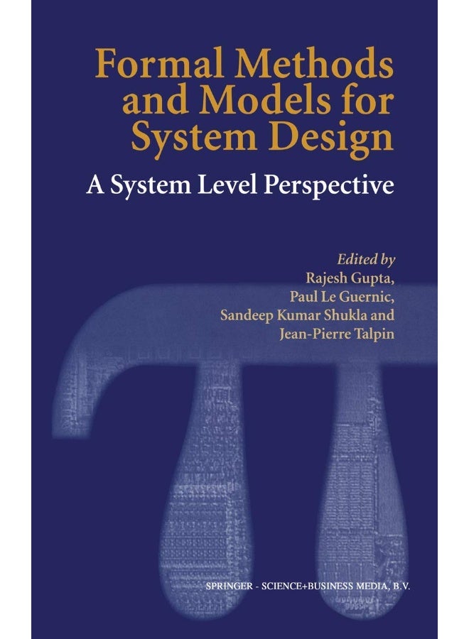 Formal Methods and Models for System Design: A System Level Perspective