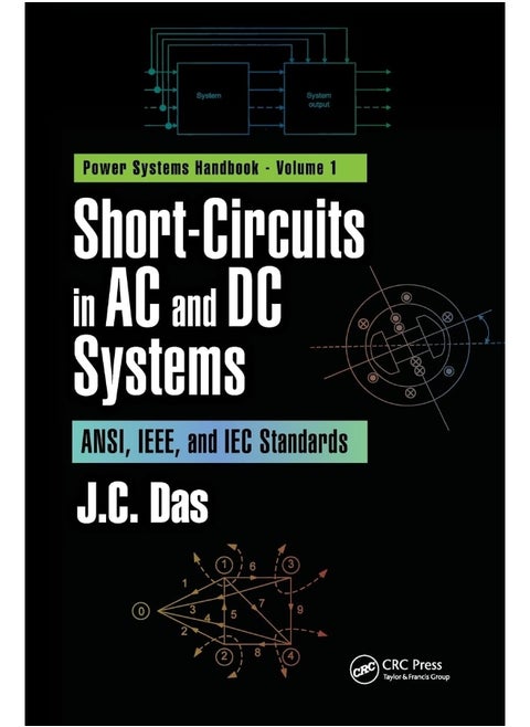 Short-Circuits in AC and DC Systems: ANSI, IEEE, and IEC Standards