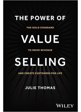 The Power of Value Selling: The Gold Standard to Drive Revenue and Create Customers for Life - pzsku/ZEF58E7F0748452DDDFDEZ/45/_/1726649058/63d25d9f-d73d-4934-a696-d6e511a9cfdc