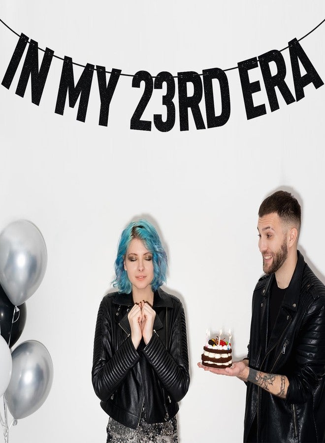 ZACHAKO Black Glitter In My 23rd Era Banner, Cheers to 23 Years/23 Years Loved & Blessed, Funny 23rd Birthday Party Decorations Supplies - Image 4