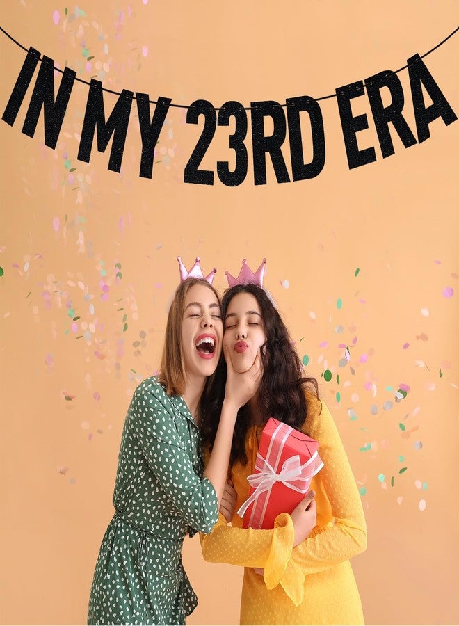 ZACHAKO Black Glitter In My 23rd Era Banner, Cheers to 23 Years/23 Years Loved & Blessed, Funny 23rd Birthday Party Decorations Supplies - Image 5
