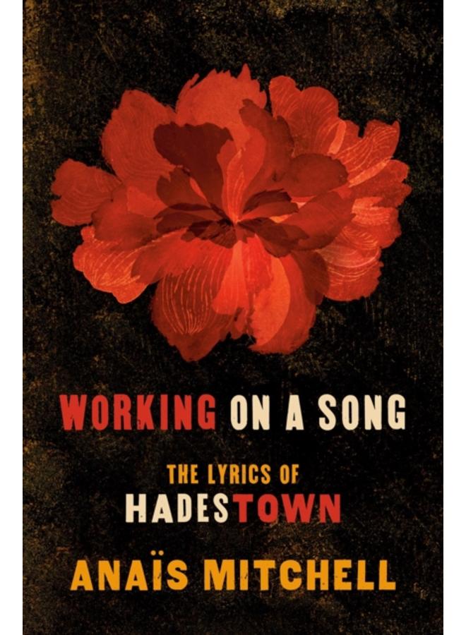 Working On A Song : The Lyrics of HADESTOWN 