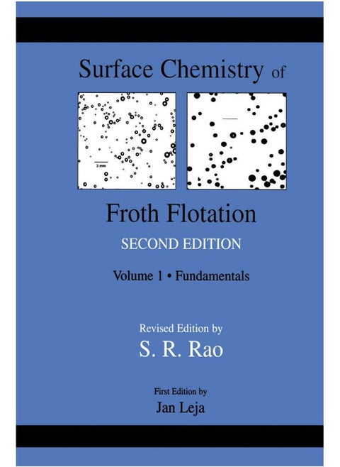 Surface Chemistry of Froth Flotation: Volume 1: Fundamentals