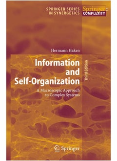 Information and Self-Organization: A Macroscopic Approach to Complex Systems 