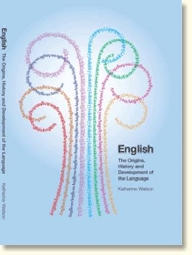English: The Origins, History and Development of the Language