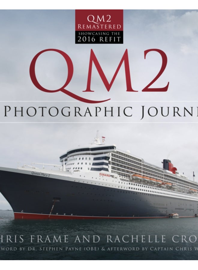 QM2 : A Photographic Journey 