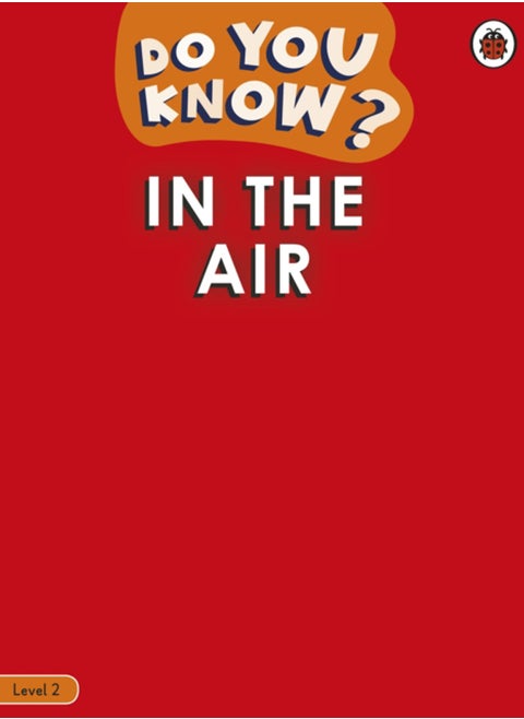 Do You Know? Level 2 - In the Air