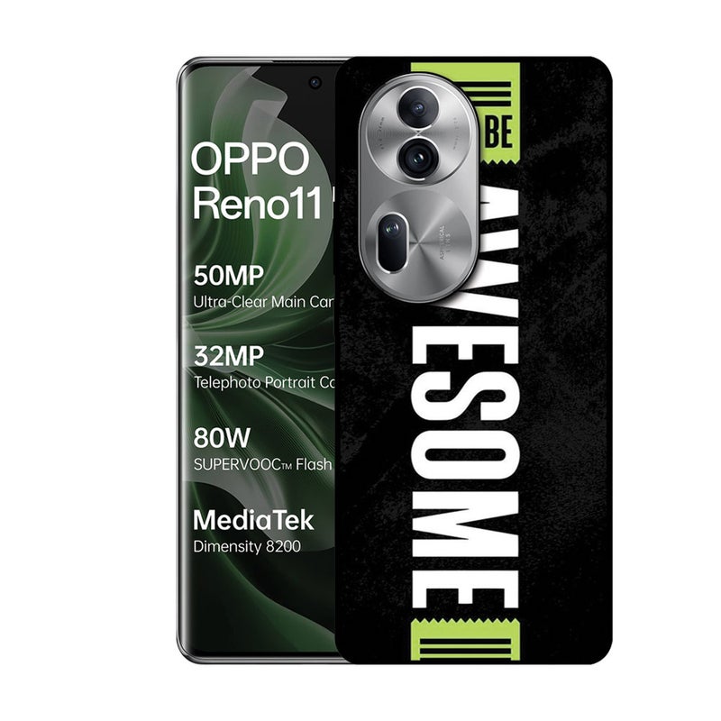EYE CATCH Printed Protective Case Cover For Oppo Reno 11 Pro -  Just Be Awesome - Image 1