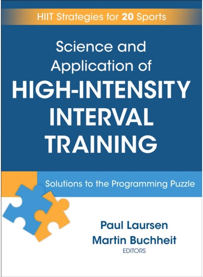 Science and Application of High Intensity Interval Training : Solutions to the Programming Puzzle 