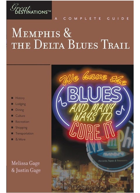 Explorer's Guide Memphis & the Delta Blues Trail: A Great Destination