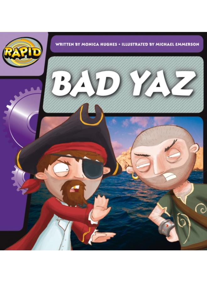 Rapid Phonics Step 1: Bad Yaz (Fiction) 