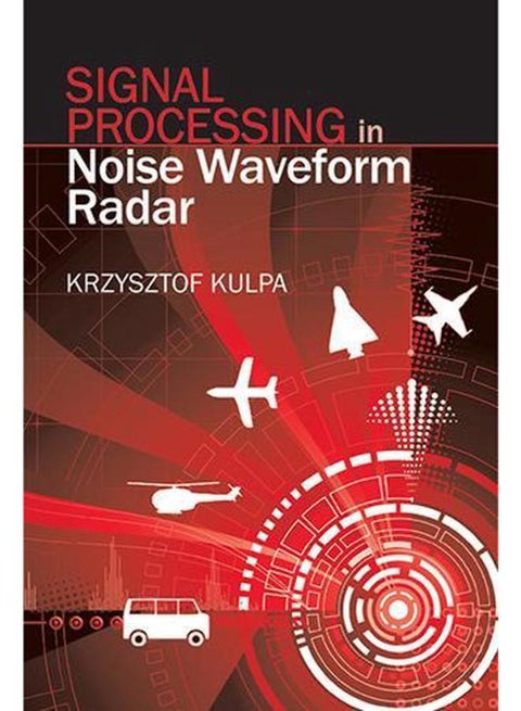 Signal Processing in Noise Waveform Radar