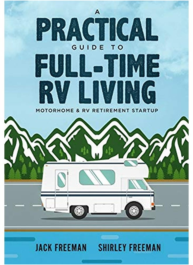 null - A Practical Guide To Fulltime Rv Living Motorhome And Rv Retirement Startup - Image 1