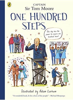 One Hundred Steps: The Story of Captain Sir Tom Moore