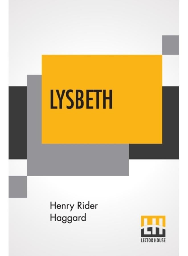 Lysbeth : A Tale Of The Dutch 