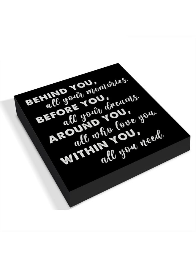 Graduation Quote Wood Box Sign Decor Desk Sign Positive Behind You All Your Memories Wooden Box Block Sign Rustic Home Shelf Wall Decoration Grad Gift - Image 1