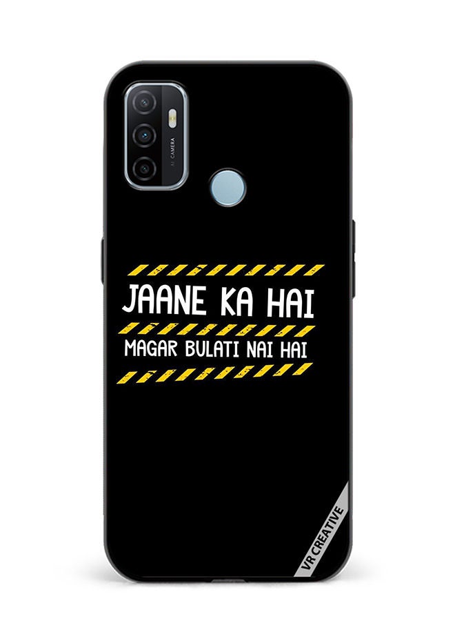 VR CREATIVE Protective Case Cover For Oppo A53 Jaane Ka Hai Design Multicolour - Image 1
