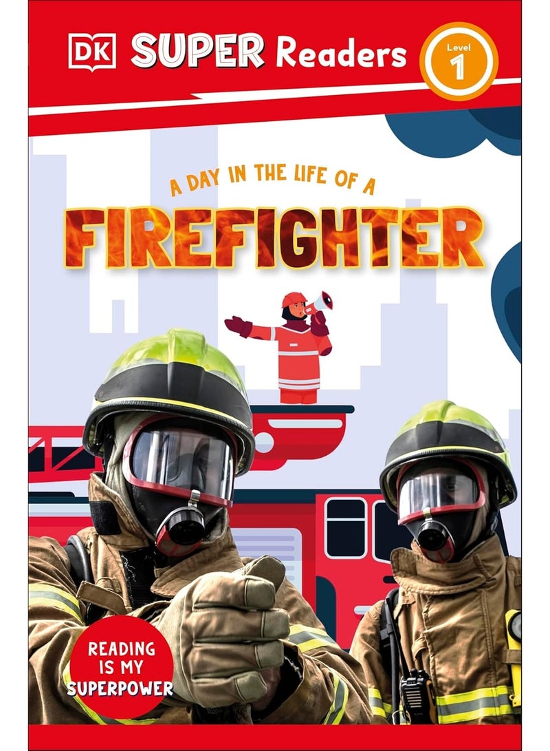 DK Super Readers Level 1 A Day in the Life of a Firefighter Paperback