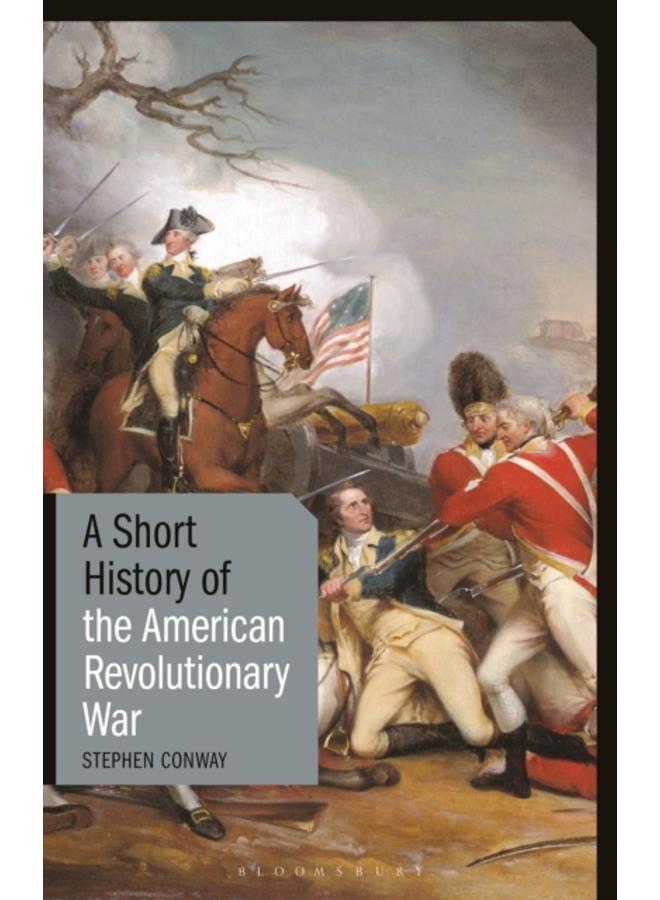 A Short History of the American Revolutionary War 