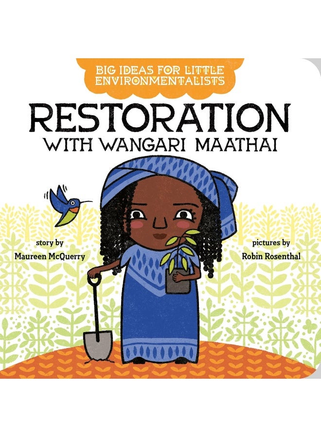 Big Ideas for Little Environmentalists: Restoration with Wangari Maathai