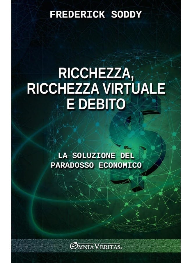 Ricchezza, ricchezza virtuale e debito: La soluzione del paradosso ...