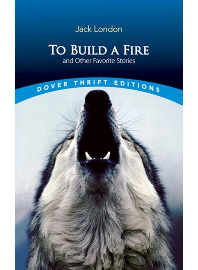 To Build a Fire and Other Favorite Stories - Paperback